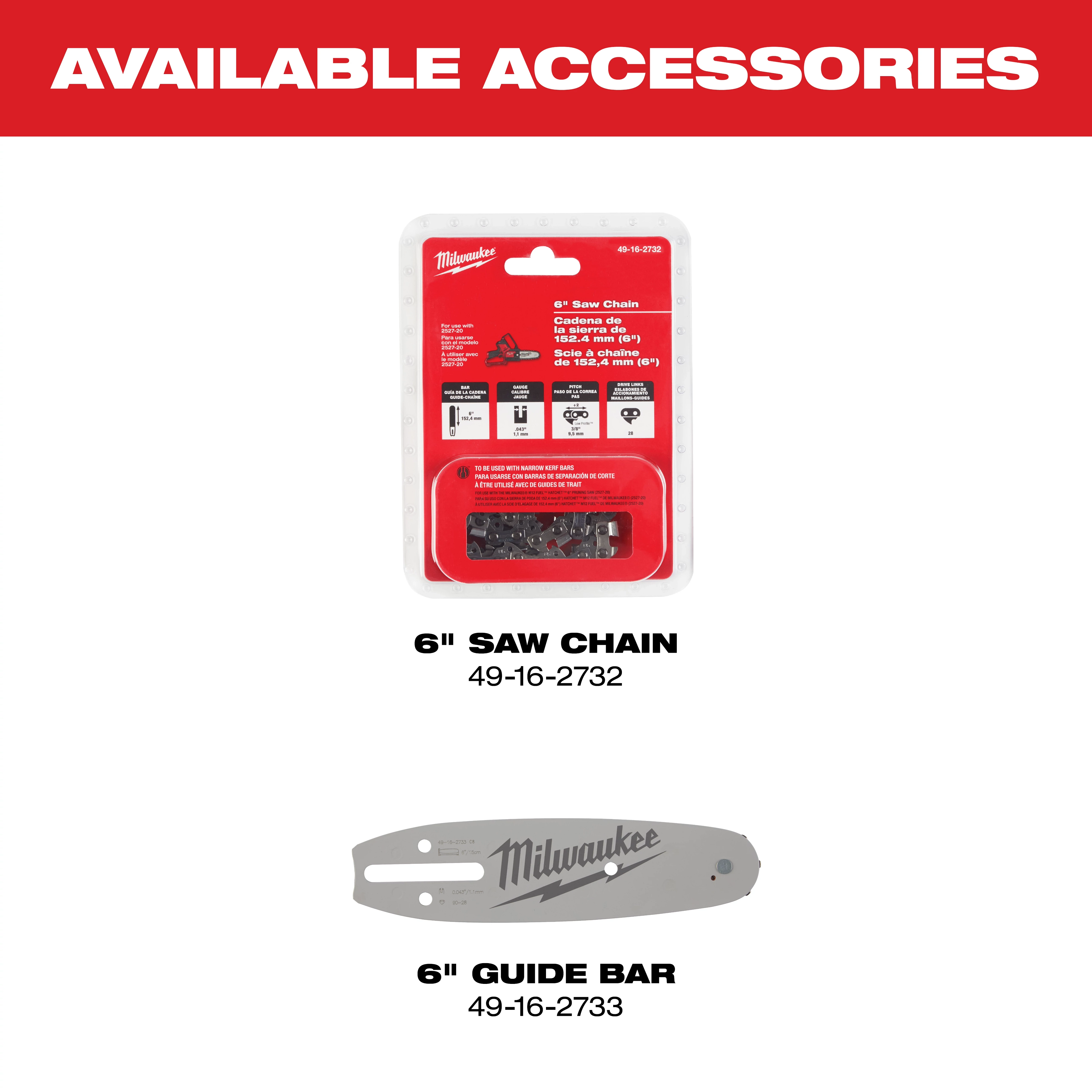 M12 FUEL HATCHET 6” Pruning Saw available accessories are a 6-inch saw chain (49-16-2732) and a 6-inch guide bar (49-16-2733).