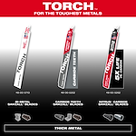 TOTCH Thick Metal Sawzall Blades Step Up Graphic displays three types of blades: Bi-Metal, Carbide Teeth, and Nitrus Carbide. Also includes images of suitable metal types for each blade. Text reads "TORCH for the toughest metals" and showcases blade numbers 48-00-5713, 48-00-5202, and 48-00-5262.