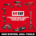 Image of the M18 system with the text "M18 - performance driven, trade focused, system wide. One system, 250+ tools"