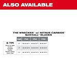 The Wrecker Nitrus Carbide Sawzall Blade is available in three lengths: 6-inch, 9-inch, and 12-inch. Each length measures 6 TPI and is suitable for cutting wood with nails, screws, shingles, plaster, medium metal, and black pipe. Pack options include 1, 3, and 5 packs.